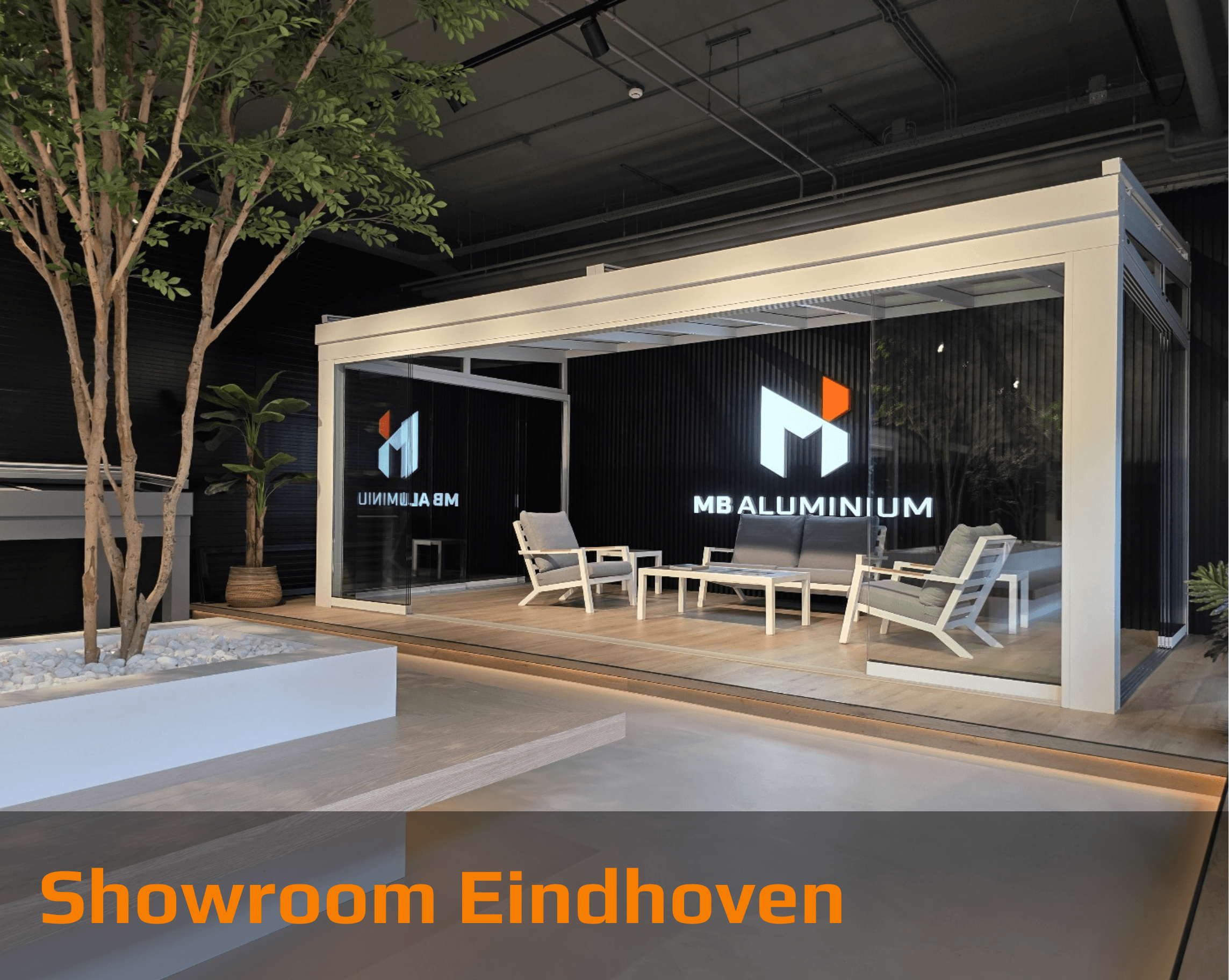 Nieuwe showroom locatie MB Veranda in Eindhoven - Adriaan Mulderweg 4 Nieuwe showroom locatie MB Veranda in Eindhoven - Adriaan Mulderweg 4